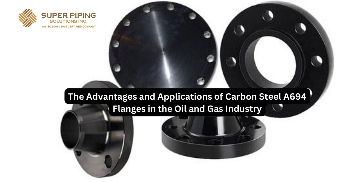 The Advantages and Applications of Carbon Steel A694 Flanges in the Oil and Gas Industry